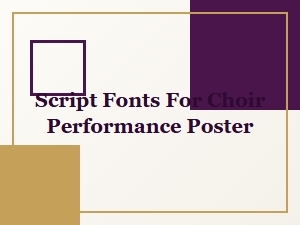Choir Poster Script Fonts for Classic Calligraphy