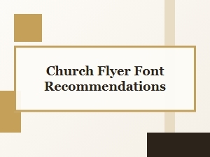 Font Recommendations for Church Flyers