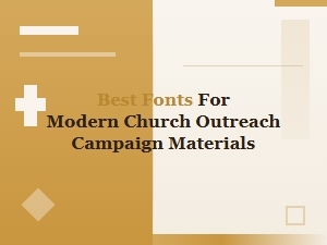 Top Fonts for Modern Church Outreach Campaigns