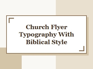 Crafting Church Flyers with Biblical Style Fonts